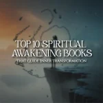 Top 10 Spiritual Awakening Books for Inner Growth
