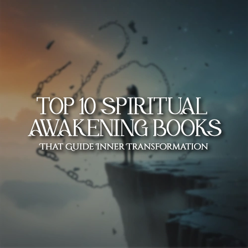 Top 10 Spiritual Awakening Books for Inner Growth